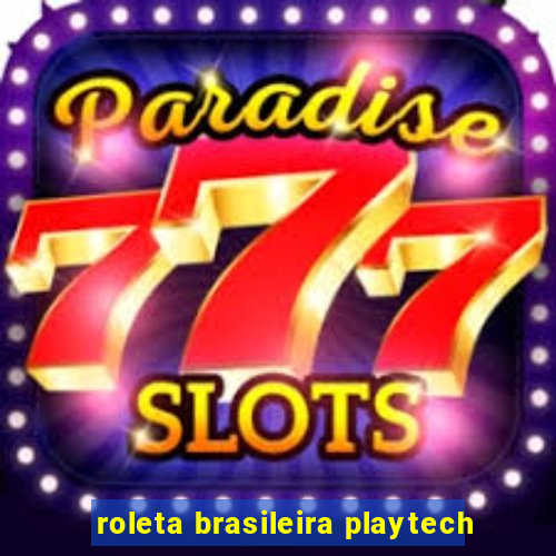 roleta brasileira playtech